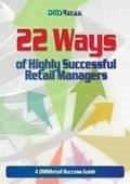 22 Ways of Highly Successful Retail Managers